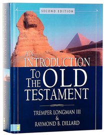 An Introduction to the Old Testament (Second Edition) An Introduction to the Old Testament (Second Edition)