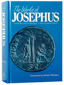 Works of Josephus, the (Keyed to Loeb Numbering System) (1980) Works of Josephus, the (Keyed to Loeb Numbering System) (1980)