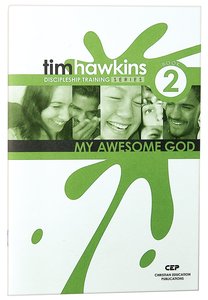 My Awesome God (#02 in Cep Discipleship Training Series) My Awesome God (#02 in Cep Discipleship Training Series)