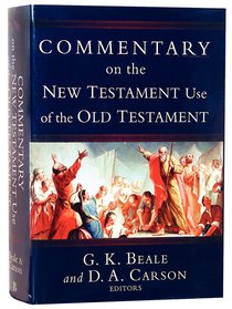 Commentary on the New Testament Use of the Old Testament Commentary on the New Testament Use of the Old Testament