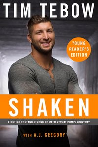 Shaken - Fighting to Stand Strong No Matter What Comes Your Way (Young Readers Edition Series) Shaken - Fighting to Stand Strong No Matter What Comes Your Way (Young Readers Edition Series)