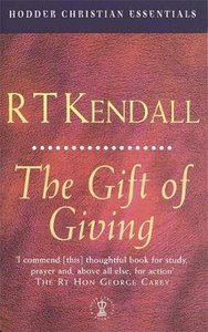 The Gift of Giving (Hodder Christian Essentials Series) The Gift of Giving (Hodder Christian Essentials Series)
