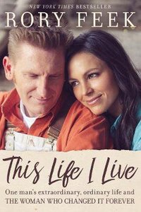 This Life I Live: One Mans Extraordinary, Ordinary Life and the Woman Who Changed It Forever This Life I Live: One Mans Extraordinary, Ordinary Life and the Woman Who Changed It Forever