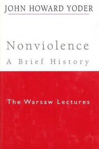 Nonviolence - a Brief History: The Warsaw Lectures Nonviolence - a Brief History: The Warsaw Lectures