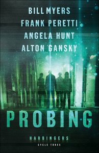 Probing (#03 in The Harbingers Cycle Three Fiction Series) Probing (#03 in The Harbingers Cycle Three Fiction Series)