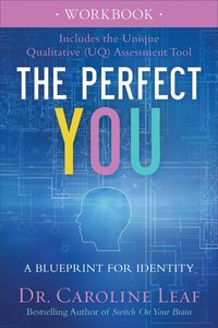 The Perfect You: A Blueprint For Identity (Workbook) The Perfect You: A Blueprint For Identity (Workbook)