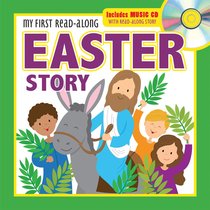 My First Read-Along Easter Story: Includes Music CD With Read-Along Story My First Read-Along Easter Story: Includes Music CD With Read-Along Story