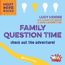 Family Question Time : Check Out the Adventure! (Messy Church Series) Family Question Time : Check Out the Adventure! (Messy Church Series)