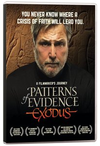 Patterns of Evidence: Exodus Patterns of Evidence: Exodus
