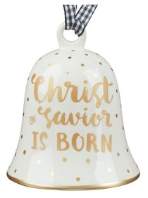 Christmas Porcelain Ornament Bell: Christ, Savior is Born (White/gold Lettering) Christmas Porcelain Ornament Bell: Christ, Savior is Born (White/gold Lettering)