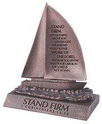 Moment of Faith Small Bronze Sculpture: Stand Firm Sailboat Cast Stone (1 Cor 15:58) Moment of Faith Small Bronze Sculpture: Stand Firm Sailboat Cast Stone (1 Cor 15:58)