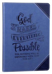 Leather Lux Journal: God Makes Everything Possible, Luke 1:37 Leather Lux Journal: God Makes Everything Possible, Luke 1:37