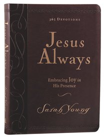 Jesus Always Large Deluxe: Embracing Joy in His Presence Jesus Always Large Deluxe: Embracing Joy in His Presence