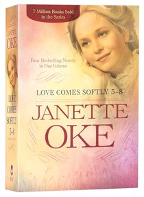 4in1: Loves Comes Softly Collection 2 (5-8) (Love Comes Softly Series) 4in1: Loves Comes Softly Collection 2 (5-8) (Love Comes Softly Series)