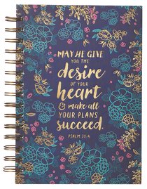 Spiral Journal: May He Give You the Desire of Your Heart Navy/Floral (Psalm 20:4) Spiral Journal: May He Give You the Desire of Your Heart Navy/Floral (Psalm 20:4)