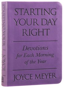 Starting Your Day Right: Devotions For Each Morning of the Year (Purple) Starting Your Day Right: Devotions For Each Morning of the Year (Purple)