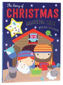 The Story of Christmas Colouring Book (With Over 100 Stickers) The Story of Christmas Colouring Book (With Over 100 Stickers)