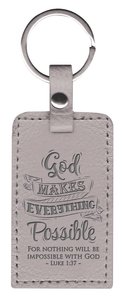Leather Lux Keyring: God Makes Everything Possible, Luke 1:37, Grey Leather Lux Keyring: God Makes Everything Possible, Luke 1:37, Grey