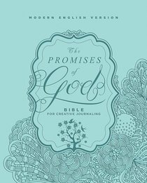 The MEV Promises of God Bible For Creative Journaling The MEV Promises of God Bible For Creative Journaling