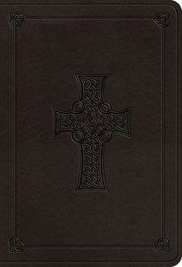 ESV Value Large Print Compact Bible Charcoal Celtic Cross Design (Black Letter Edition) ESV Value Large Print Compact Bible Charcoal Celtic Cross Design (Black Letter Edition)