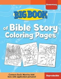 Big Book of Bible Story Coloring Pages For Elementary Kids (Reproducible) Big Book of Bible Story Coloring Pages For Elementary Kids (Reproducible)