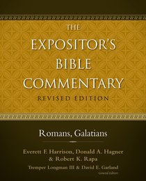 Romans, Galatians (#11 in Expositors Bible Commentary Revised Series) Romans, Galatians (#11 in Expositors Bible Commentary Revised Series)