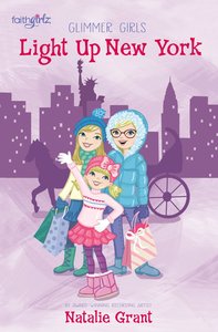 Light Up New York (Faithgirlz! Series) Light Up New York (Faithgirlz! Series)