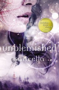 Unblemished (#01 in The Unblemished Trilogy Series) Unblemished (#01 in The Unblemished Trilogy Series)