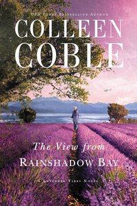 The View From Rainshadow Bay (#01 in Lavender Tides Series) The View From Rainshadow Bay (#01 in Lavender Tides Series)