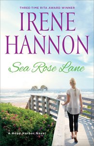 Sea Rose Lane (Hope Harbor Series) Sea Rose Lane (Hope Harbor Series)