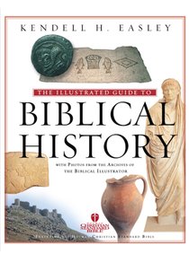 The Illustrated Guide to Biblical History The Illustrated Guide to Biblical History