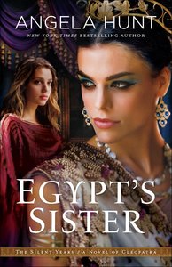Egypts Sister (#01 in The Silent Years Series) Egypts Sister (#01 in The Silent Years Series)