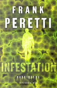 Infestation (Harbingers) (#06 in The Harbingers Fiction Series) Infestation (Harbingers) (#06 in The Harbingers Fiction Series)