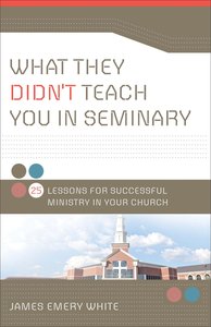 What They Didnt Teach You in Seminary What They Didnt Teach You in Seminary