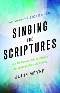 Singing the Scriptures Singing the Scriptures