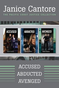 Accused / Abducted / Avenged (Pacific Coast Justice Series) Accused / Abducted / Avenged (Pacific Coast Justice Series)