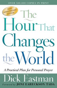 The Hour That Changes the World (25th Anniversary Edition) The Hour That Changes the World (25th Anniversary Edition)