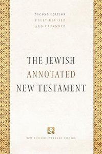 The NRSV Jewish Annotated New Testament (2nd Edition) The NRSV Jewish Annotated New Testament (2nd Edition)