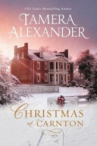 Christmas At Carnton: A Novella Christmas At Carnton: A Novella