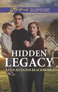 Hidden Legacy (Love Inspired Suspense Series) Hidden Legacy (Love Inspired Suspense Series)