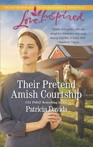 Their Pretend Amish Courtship (The Amish Bachelors) (Love Inspired Series) Their Pretend Amish Courtship (The Amish Bachelors) (Love Inspired Series)