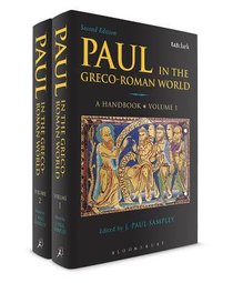 Paul in the Greco-Roman World (A Handbook) (Vol. 1 & 2) Paul in the Greco-Roman World (A Handbook) (Vol. 1 & 2)