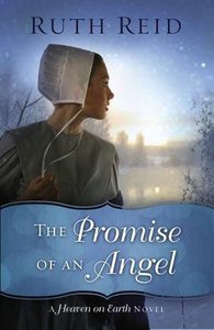 The Promise of An Angel (#1 in Heaven On Earth Series) The Promise of An Angel (#1 in Heaven On Earth Series)