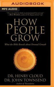 How People Grow: What the Bible Reveals About Personal Growth (Abridged, Mp3) How People Grow: What the Bible Reveals About Personal Growth (Abridged, Mp3)