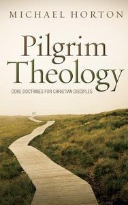 Pilgrim Theology: Core Doctrines For Christian Disciples (Unabridged, 23 Cds) Pilgrim Theology: Core Doctrines For Christian Disciples (Unabridged, 23 Cds)