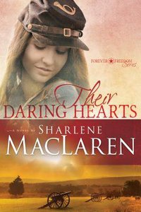 Their Daring Hearts (#02 in Forever Freedom Series) Their Daring Hearts (#02 in Forever Freedom Series)