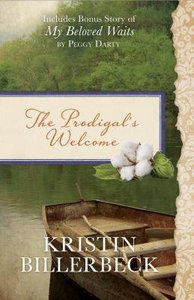 The Prodigals Welcome: Includes Bonus Story of My Beloved Waits The Prodigals Welcome: Includes Bonus Story of My Beloved Waits