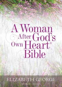 A NKJV Woman After Gods Own Heart Bible A NKJV Woman After Gods Own Heart Bible