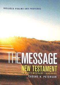Message Pocket New Testament With Psalms and Proverbs (Black Letter Edition) Message Pocket New Testament With Psalms and Proverbs (Black Letter Edition)