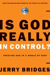 Is God Really in Control?: Trusting God in a World of Terrorism, Tsunamis, and Personal Tragedy Is God Really in Control?: Trusting God in a World of Terrorism, Tsunamis, and Personal Tragedy